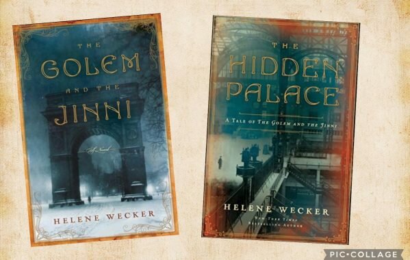 The Hidden Place and The Golem & The Jinni, both by Helene Wecker