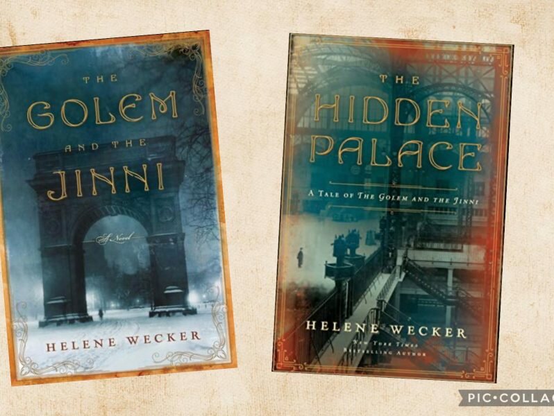 The Hidden Place and The Golem & The Jinni, both by Helene Wecker