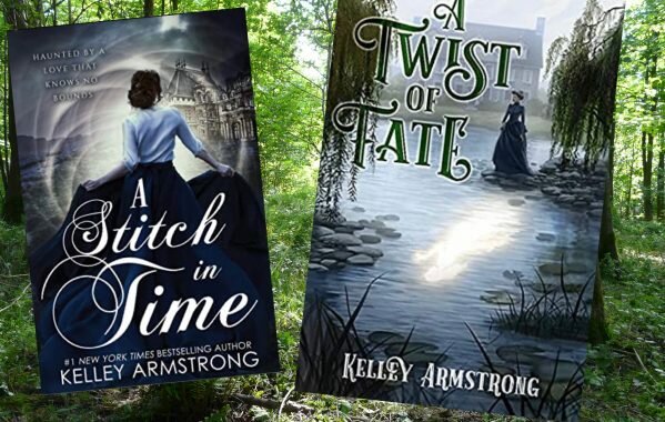 A Twist of Fate - and - A Stitch in Time, by Kelley Armstrong